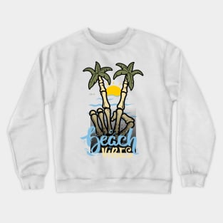 BEACH VIBES Crewneck Sweatshirt